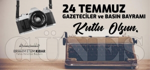 Kibar : “Gazeteciler ve Basın Bayramı Kutlu Olsun” Kibar : “Gazeteciler ve Basın Bayramı Kutlu Olsun”